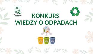 Więcej o: Konkurs Wiedzy o Odpadach – II edycja