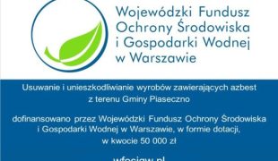 Więcej o: Dotacja z WFOŚiGW na usuwanie i unieszkodliwianie wyrobów zawierających azbest z terenu gminy Piaseczno